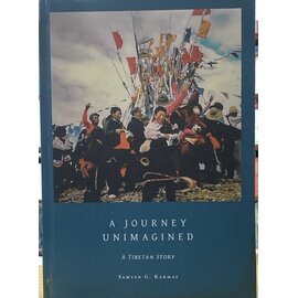 Vajra Publications A Journey Unimagined: A Tibetan Story, by Samten G. Karmay