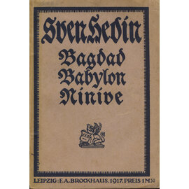 F. A. Brockhaus Leipzig Bagdad Babylon Ninive, von Sven Hedin