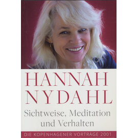Zeitlose Werte Verlag Sichtweise Meditation und Verhalten, von Hannah Nydahl