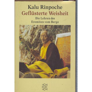Fischer Taschenbuch Geflüsterte Weisheit: Die Lehren des Eremiten vom Berge, von Kalu Rinpoche