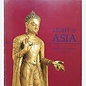 Los Angeles County Museum of Art Light of Asia: Buddha Shakyamuni in Asian Art, by Pratapaditya Pal