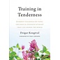Shambhala Training in Tenderness, by Dzigar Kongtrul