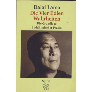 Spirit Fischer Die Vier Edlen Wahrheiten, von Dalai Lama