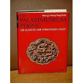 Prestel-Verlag Das Palastmuseum Peking, von Wan-go Weng, Yang Boda
