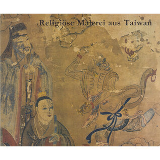 Museum für Ostasiatische Kunst Köln Religiöse Malerei aus Taiwan, von Jorinde Ebert