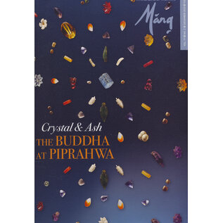 Marg Publications Crystal and Ash: The Buddha at Piprahwa (Marg)