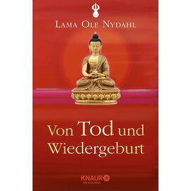 Knaur Menssana Von Tod und Wiedergeburt, von Ole Nydahl