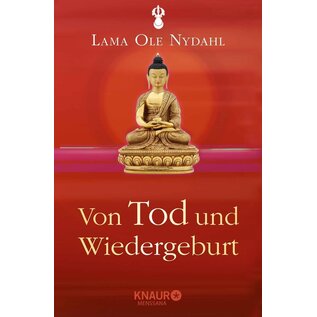Knaur Menssana Von Tod und Wiedergeburt, von Ole Nydahl