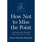 Shambhala How not to miss the Point, by Jetsun Khandro Rinpoche