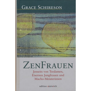 edition steinreich ZenFrauen, von Grace Schirenson