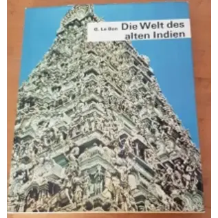 Editions Minerva, Genf Die Welt des alten Indien, von Gustave Le Bon