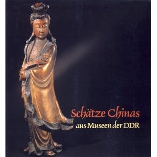 Verlag Philipp von Zabern Mainz Schätze Chinas aus Museen der DDR, von Herbert Bräutigam, Arne Eggebrecht