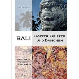 Markiger Verlag, Bergheim Bali: Götter Geister und Dämonen, von Thomas Moog