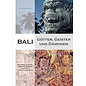 Markiger Verlag, Bergheim Bali: Götter Geister und Dämonen, von Thomas Moog