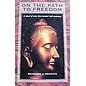 Buddhist Wisdom Centre,  Petaling Jaya On the Path to Freedom, by Sayadaw U Pandita