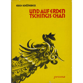Prisma Verlag Zenner & Gürchott, Leipzig Und auf Erden Tschingis Chan, vin Erich Schönbeck