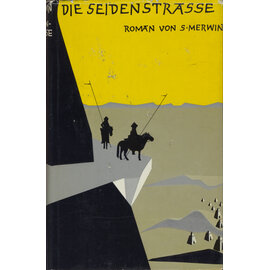 Wolfgang Krüger Verlag Die Seidenstrasse (Roman), von S. Mervin
