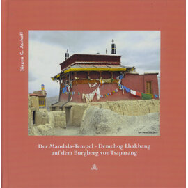 Fabri Verlag Der Mandala-Tempel Demchog Lhakhang auf dem Burgberg von Tsaparang, von Jürgen C. Aschoff