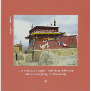 Fabri Verlag Der Mandala-Tempel Demchog Lhakhang auf dem Burgberg von Tsaparang, von Jürgen C. Aschoff