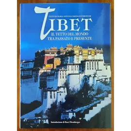 Edizioni White Star, Vercelli Tibet: Il Tetto del Mondo tra passato e presente, di Maria Antonia Sironi Diemberger