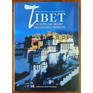Edizioni White Star, Vercelli Tibet: Il Tetto del Mondo tra passato e presente, di Maria Antonia Sironi Diemberger