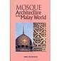 Penerbit Universiti Kebangsaan Mosque Architecture in the Malay World, by Abdul Halim Nasir