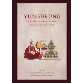 Vajra Publications Yungdrung: A Ramble in Tibetan Studies, by George Fitzherbert, Fernanda Pirie, Ulrike Roesler, Alice Travers