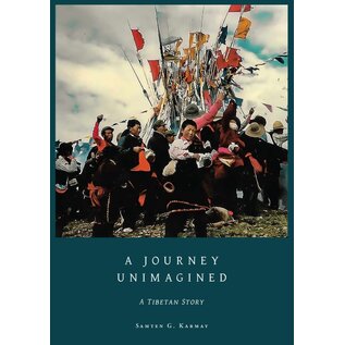 Vajra Publications A Journey Unimagined: A Tibetan Story, by Samten G. Karmay