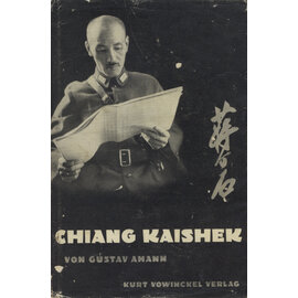 Kurt Vowinckel Verlag Berlin Chiang Kaishek, von Gustav Amann
