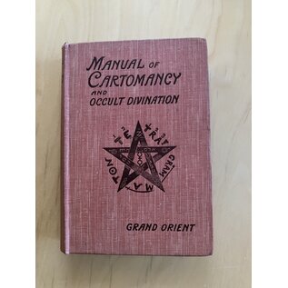 William Rider and Son, London A Manual of Cartomancy and Occult Divination, by Grand Orient