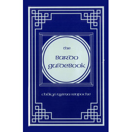 Rangjung Yeshe Publications The Bardo Guidebook, by Chökyi Nyima Rinpoche