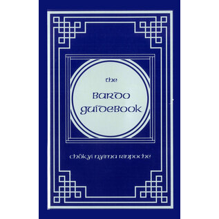 Rangjung Yeshe Publications The Bardo Guidebook, by Chökyi Nyima Rinpoche