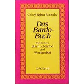 O.W. Barth Verlag Das Bardo_Buch, von Chökyi Nyima Rinpoche