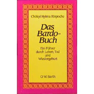 O.W. Barth Verlag Das Bardo_Buch, von Chökyi Nyima Rinpoche