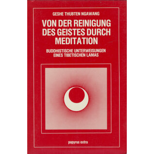 Papyrus Extra Von der Reinigung des Geistes durch Meditation, von Geshe Thubten Ngawang