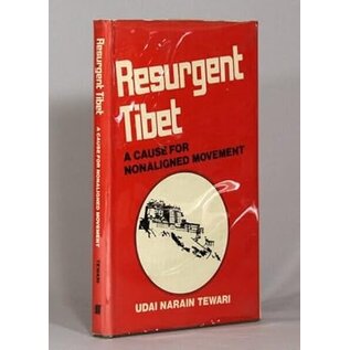 Selectbook Service Syndicate, Delhi Resurgent Tibet: A Cause for Nonaligned Movement, by Udai Narain Tewari