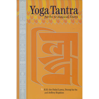 Snow Lion Publications Yoga Tantra: Paths to Magical Feats, by the Dalai Lama, Dzong-ka-ba, Jeffrey Hopkins