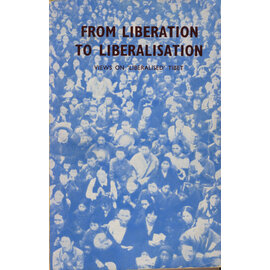 Information and Publicity Office of H.H. the Dalai Lama From Liberation to Liberalisation: Views on Liberated Tibet, by Information Office  of H. H. the Dalia Lama