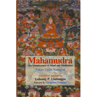 Motilal Banarsidas Publishers Mahamudra: The Qintessence of Mind and Meditation, by Takpo Tashi Namgyal