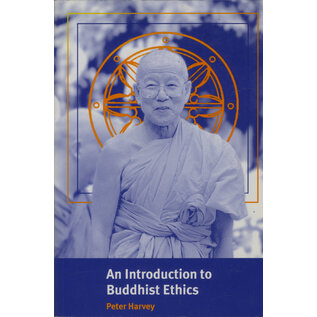 Cambridge University Press An Introduction to Buddhist Ethics, by Peter Harvey