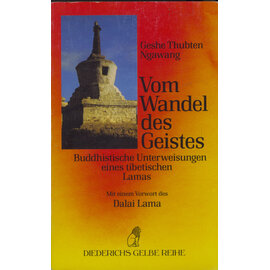 Diederichs Gelbe Reihe Vom Wandel des Geistes, von Geshe Thubten Ngawang