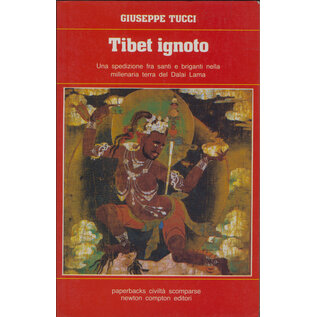 Newton Compton editori, Roma Tibet Ignoto, di Giuseppe Tucci