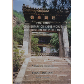 Nagata Bunshodo, Kyoto T'an-Luan's Commentary om Vasubandhu's discourse on the Pre Land, by Hisao Inagaki