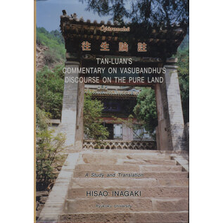 Nagata Bunshodo, Kyoto T'an-Luan's Commentary om Vasubandhu's discourse on the Pre Land, by Hisao Inagaki