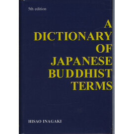 Nagata Bunshodo, Kyoto A Dictionary of Japanese Buddhist Terms, by Hisao Inagaki