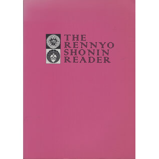 Jodo ShinshuHongwanji-Ha The Rennyo Shonin Reader, by Alfred Bloom et al