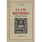 J. Maisonneuve Paris La Vie du Bouddha: D'après les Textes et les Monuments de l'Inde, par A Foucher
