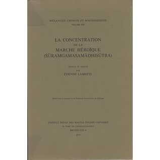 Institut Belge des Hautes Études Chinoises La Concentration de la Marche Héroique, trad. par Étienne Lamotte
