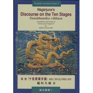 Ryukoku University, Kyoto Nagarjuna's Discourse on the Ten Stages, transl. by Hisao Inagaki