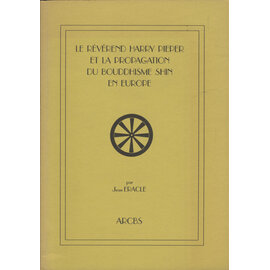 ARCBS Le Réverend Harry Pieper et la Propagation du Bouddhisme Shin en Europe, par Jean Eracle
